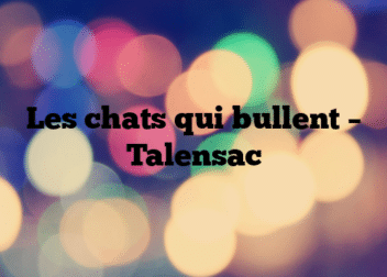 Les chats qui bullent – Talensac
